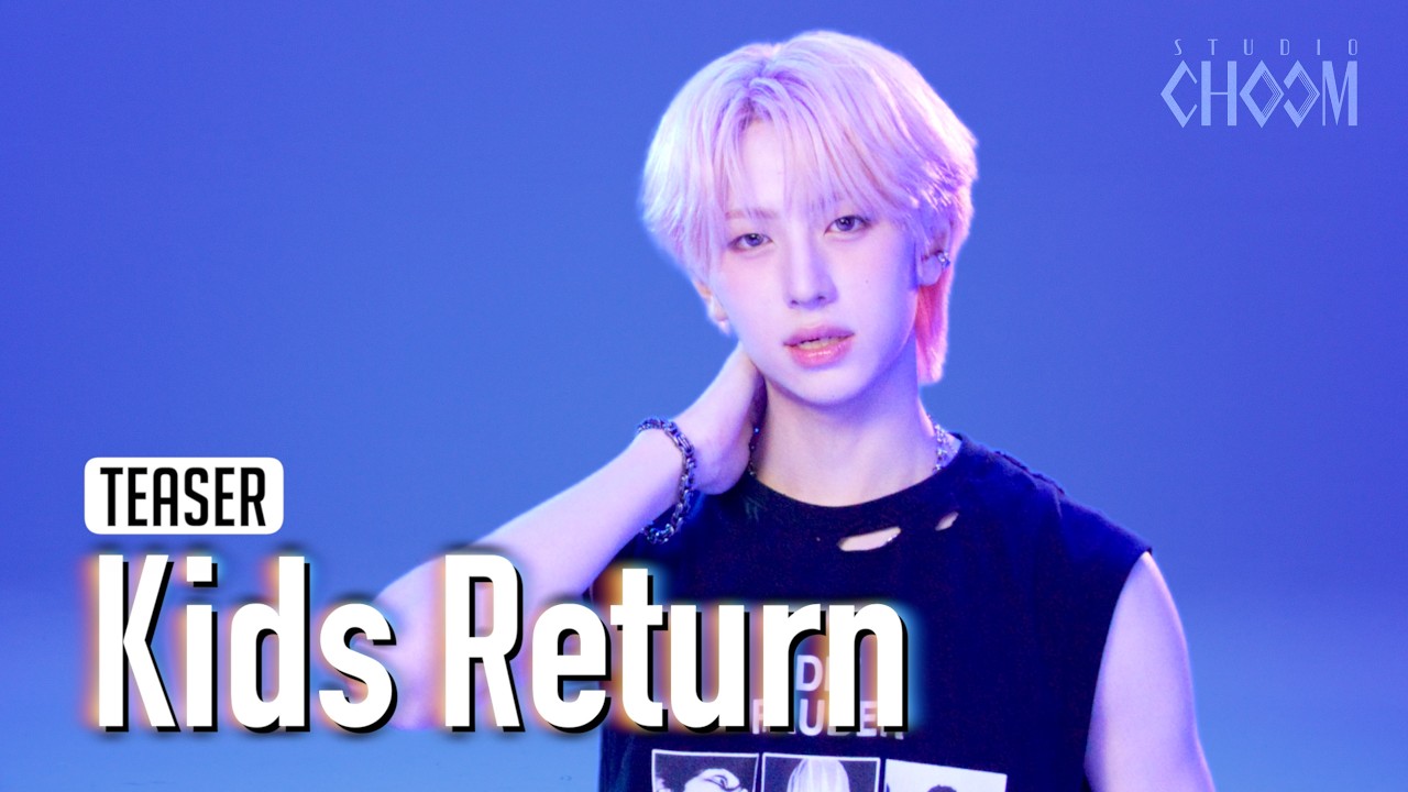 (Teaser) idntt(아이덴티티) 'Kids Return' (4K) | STUDIO CHOOM ORIGINAL