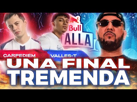 🏆 LA FINAL MÁS CONTRASTANTE 🏆 CARPEDIEM vs VALLES-T | RED BULL BATALLA