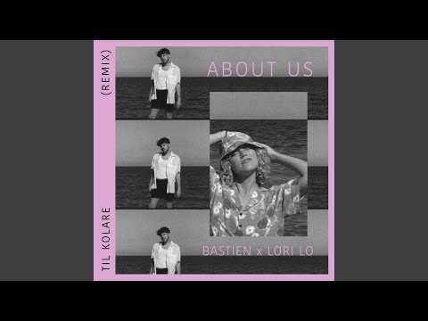 About Us (Til Kolare Remix)