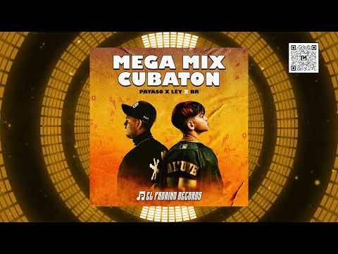 MegaMix Cubaton BR, Payaso X Ley, El Padrino Records