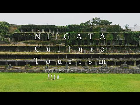NIIGATA Culture Tourism　 ニイガタ カルチャー ツーリズム　Episode1　 - 新潟・佐渡エリア -