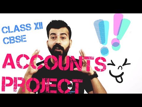 Accounts Project I Class XII I CBSE I Ashish Choudhary