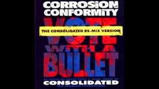 Corrosion of Conformity, Vote With a Bullet no lyrics   Consolidated remix