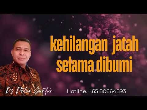 KEHILANGAN JATAH SELAMA DI BUMI  -  PETER GUNTUR