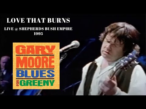 Gary Moore - Love that Burns: Live from the "Blues for Greeny"  concert 1080p