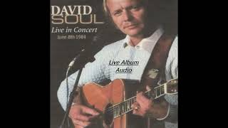 David Soul - Live In Concert - June 8th 1984 (Audio Only) 8. Mary Fancy&#39;s
