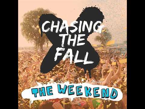 The Weekend - Chasing The Fall
