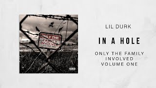 Lil Durk - In A Hole (Only The Family Involved)