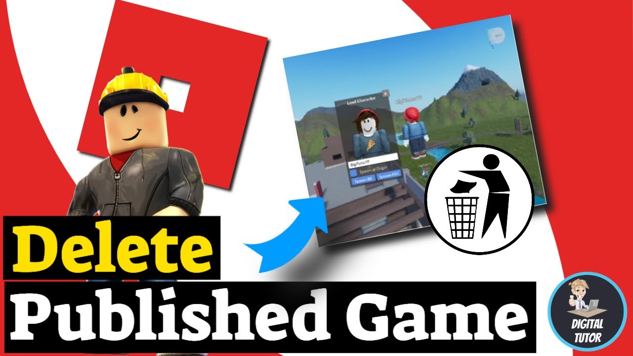 How To Delete Published Game On Roblox