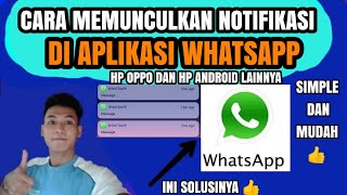 Cara Memunculkan Notifikasi Whatsapp hp Oppo
