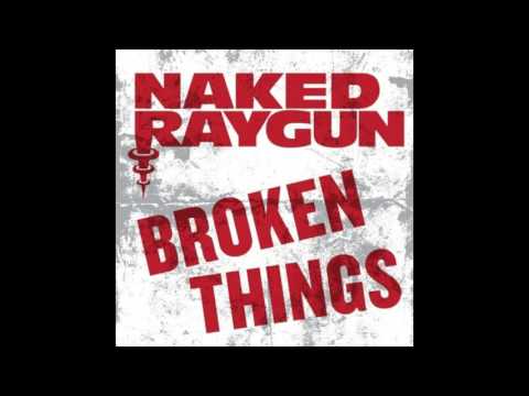 Naked Raygun - Broken Things