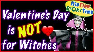 Valentine's Day is NOT for Witches ~  a funny Valentine for kids!