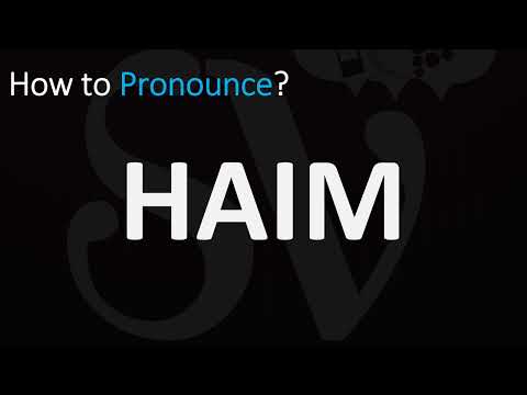 How to Pronounce HAIM (Correctly)