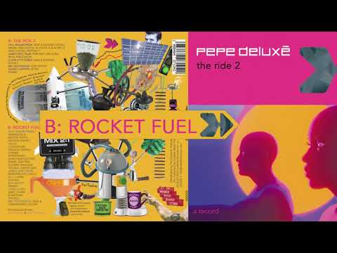 Pepe Deluxé - Rocket Fuel
