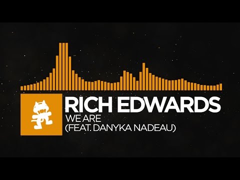 [Progressive House] - Rich Edwards - We Are (feat. Danyka Nadeau) [Monstercat Release] Video
