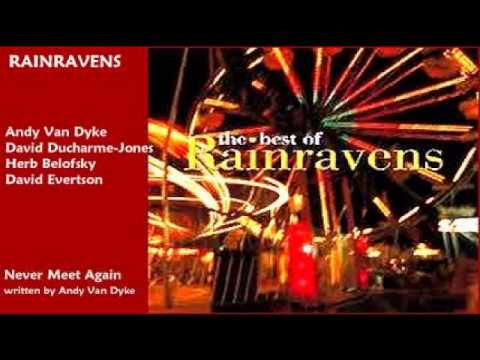 Rainravens - Never Meet Again