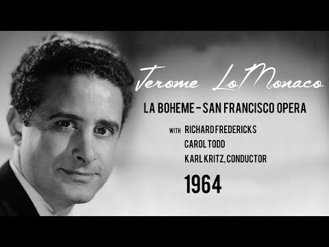 Jerome LoMonaco, 'Che gelida manina' from LA BOHÈME (Puccini) San Francisco Opera 1964