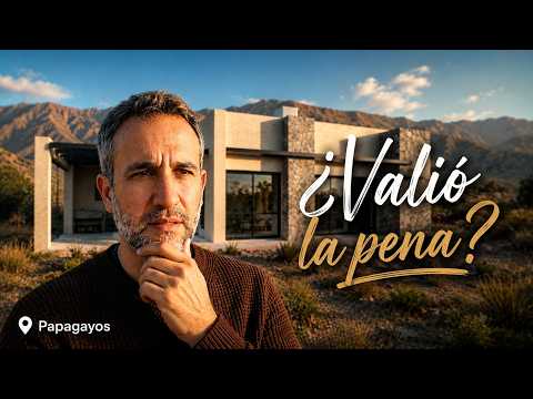 CONSTRUIR ESTA CASA EN LAS SIERRAS ME COSTÓ MUCHO MÁS DE LO QUE ESPERABA | Papagayos, San Luis