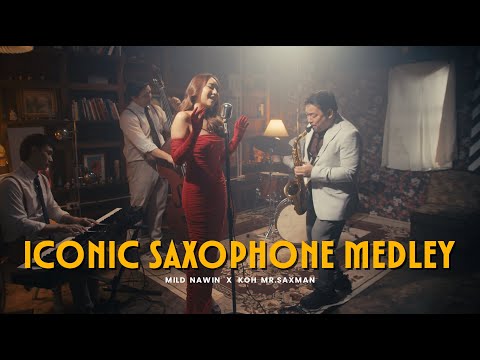 Mild Nawin X Koh Mr.Saxman - Iconic Saxophone Medley (Careless Whisper, Just The Two Of Us & more)