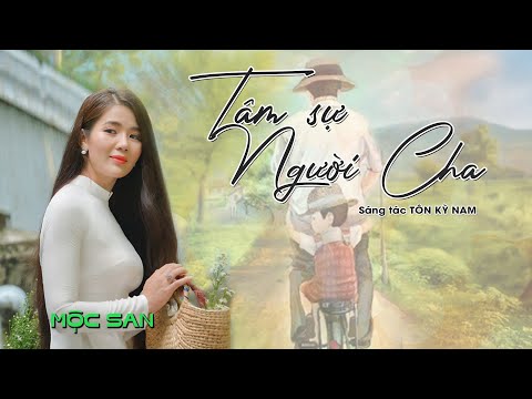 Tâm sự người cha - Mộc San