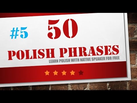 Learn Polish in 15 minutes - 50 useful Polish phrases - polish for beginners - 5