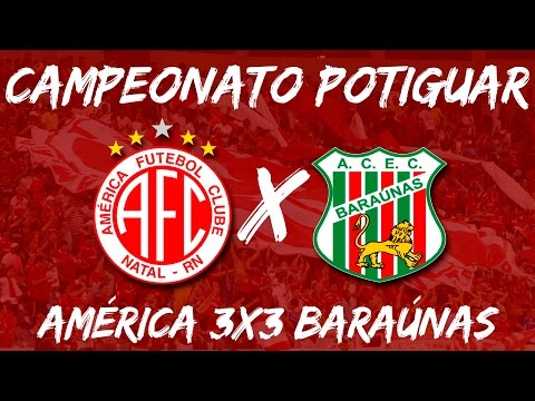 Melhores Momentos - América 3X3 Baraúnas - Campeonato Potiguar - 09/04/2017