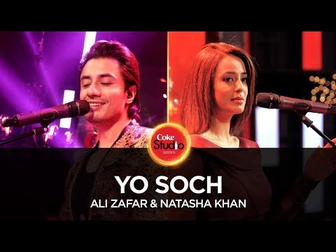Coke Studio Season 10| Yo Soch| Ali Zafar & Natasha Khan