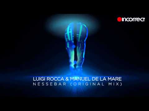 Luigi Rocca, Manuel De La Mare - Nessebar (Original Mix) OFFICIAL HD VIDEO