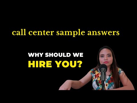 Why Should We Hire You? Call Center Sample Answers | Job Interview