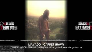 Mavado - Carpet (Raw) Center Forward Riddim - July 2013