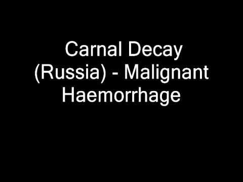 Carnal Decay - Malignant Haemorrhage