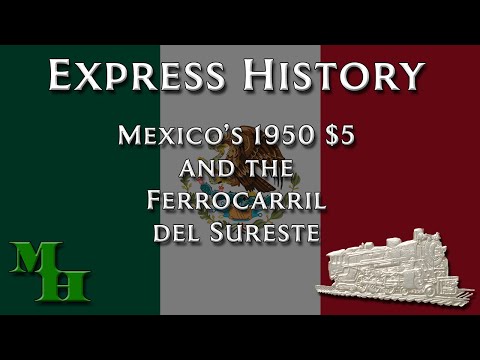 Fewer than 100,000 in Circulation! 1950 5 Pesos and the Ferrocarril del Sureste