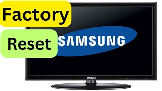 How to Factory Reset Samsung Series 8 Tv