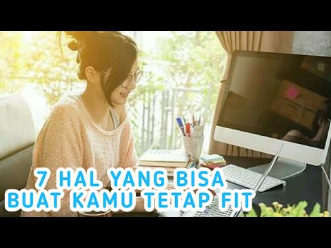 Lakukan 7 Hal ini Agar Badan Tetap FIt Meski Bekerja Seharian