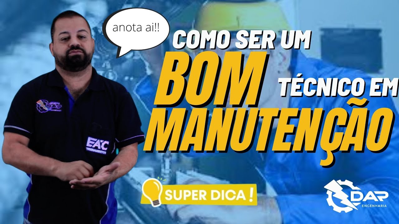 Super Dica💡-  Como ser um  BOM  técnico em Manutenção