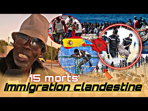 ‼️«15morts-18femmes en»"Barrière yi nek Maroc traversé nako dou ay fo..Pére Galass previent les je😳