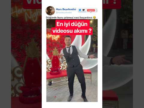 Düğünde akım videosu çekebilmek helal olsun, Mutluluklar dileriz