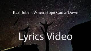 Kari jobe - when hope came down (Lyrics video ) - christmas edition