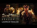 Sea of Thieves Season 11 Official Launch Trailer