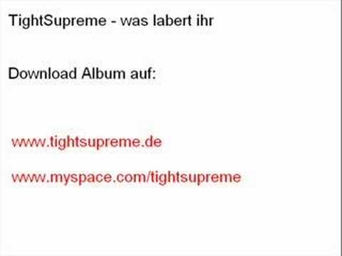 TightSupreme - was labert ihr