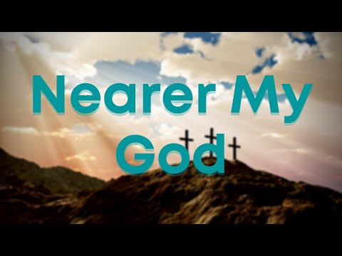 Thumbnail for Nearer my God to Thee video