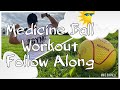 Medicine Ball Workout | Follow Along | Mike Burnell