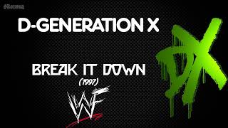 WWF | D-Generation X 30 Minutes Entrance Theme Song | &quot;Break It Down&quot;