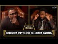 Kountry Wayne On Dating Celebrities vs Non Celebrities & Paying For Ex Wife's Birthday Trip
