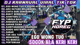 Download lagu EGO WONG TUO X SOGOK ALA KERI KERI DJ VIRAL TIKTOK 2025 !  FULL ALBUM KARNAVAL ! FYP mp3