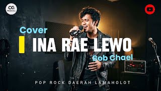 Download lagu INA RAE LEWO | Pop Rock Daerah Lamaholot (BOB CHAEL) Cover CG-MusicAll  mp3