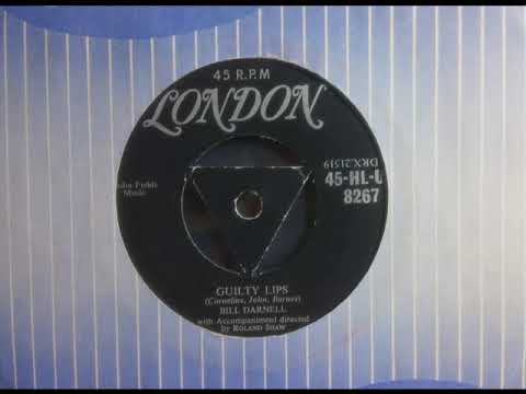Rhythm - BILL DARNELL - Guilty Lips - LONDON HLU 8267 UK 1956 Sax Break Vocal Dancer