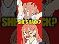 Power is RETURNING?!?! | Chainsaw Man
