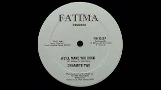 Dynamite Two – We'll Make You Rock / Frankie "D" Cuts The Beat  (Fatima Records 1985)
