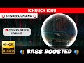 ICHU ICHU ICHU ️ 5 1 SURROUND ️ BASS BOOSTED SUB BASS TTTHARMi2005